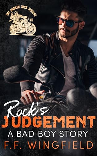 Rock's Judgement (The Broken Iron Demons MC, #1)