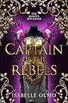 Book cover for Captain of the Rebels (The Queen's Red Guard, #3)
