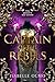 Captain of the Rebels (The Queen's Red Guard, #3)