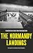 THE NORMANDY LANDINGS by Sergio Caride Escribano