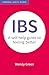 IBS: A Self-Help Guide to Feeling Better