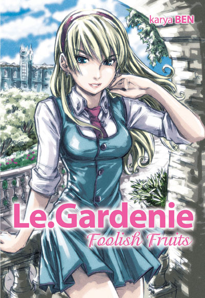 Le.Gardenie: Foolish Fruits (Le.Gardenie, #2)