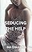 Seducing the Help: A FFM Ce...