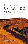 Um Mundo Sem Fim, Volume I by Ken Follett
