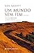 Um Mundo Sem Fim, Volume I by Ken Follett