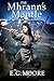 The Mhrann's Mantle by E.G. Moore The Mhrann's Mantle by E.G. Moore
