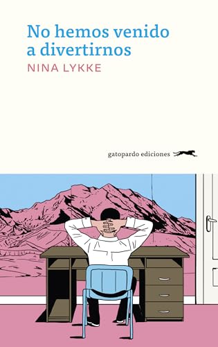 Portada de No hemos venido a divertirnos, de Nina Lykke