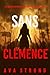 Sans Clémence (Un Thriller à Suspense de l’Agent du FBI Dakota Steele - Tome 4) (French Edition)