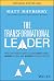 The Transformational Leader: How the World's Best Leaders Build Teams, Inspire Action, and Achieve Lasting Success