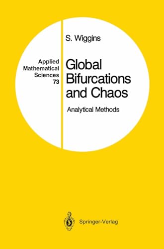 Global Bifurcations and Chaos: Analytical Methods (Applied Mathematical Sciences Book 73)