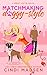 Matchmaking: Doggy-Style (Meet-Cute #4)