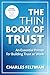 The Thin Book of Trust, Third Edition: An Essential Primer for Building Trust at Work