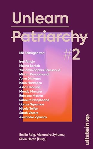 Unlearn Patriarchy 2 (Kindle Edition)