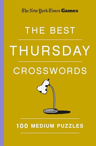 New York Times Games The Best Thursday Crosswords: 100 Medium Puz (Paperback)