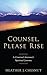 Counsel, Please Rise: A Criminal Attorney’s Spiritual Journey
