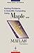 Solving Problems in Scientific Computing Using Maple and MATLAB®