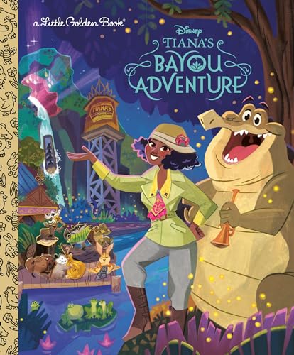 Tiana's Bayou Adventure (Disney Princess) (Little Golden Book)