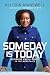 Someday is Today by Allison Manswell