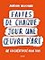 Faites de chaque jour une oeuvre d'art: De la créativité pour tous
