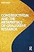 Constructivism and the Metaphysics of Qualitative Research by John Paley