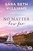 No Matter How Far (Trinity Lakes Romance #7)