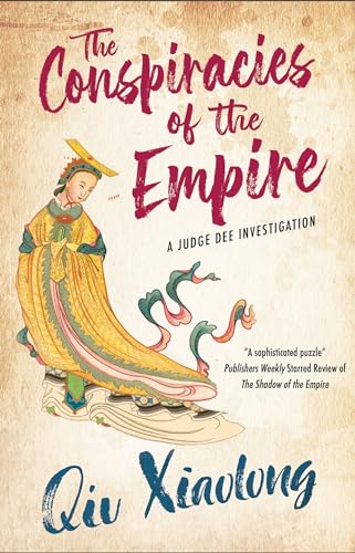 The Conspiracies of the Empire (Judge Dee Investigation, #2)