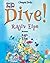 Dive!