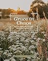 Grace in Chaos | ...