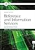 Reference and Information Services: An Introduction (Library and Information Science Text Series)