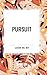 Pursuit