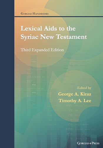 Lexical Aids to the Syriac New Testament: Third Expanded Edition (Gorgias Handbooks)