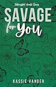 Savage For You