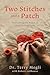 Two Stitches and a Patch by Terry Megli