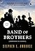 Band of Brothers by Stephen E. Ambrose