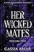Her Wicked Mates: Volume Two