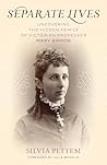 Separate Lives: Uncovering the Hidden Family of Victorian Professor Mary Rippon Separate Lives: Uncovering the Hidden Family of Victorian Professor Mary Rippon