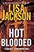 Hot Blooded (A Bentz/Montoya Novel)
