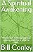 A Spiritual Awakening: Whil...