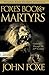 Foxe's Book of Martyrs