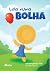 Lola numa bolha