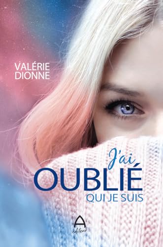 J'ai oublié qui je suis (French Edition)