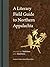A Literary Field Guide to Northern Appalachia by Todd Davis