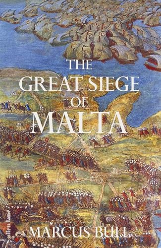 The Great Siege of Malta (Kindle Edition)