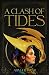 A CLASH OF TIDES