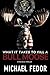 What It Takes to Kill a Bull Moose: A Political Thriller (Bull Moose Series)