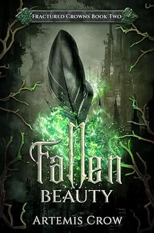 Fallen Beauty by Artemis Crow