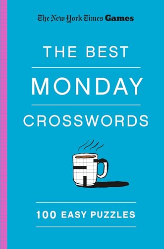 New York Times Games The Best Monday Crosswords: 100 Easy Puzzles (Paperback)