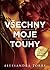 Všechny moje touhy