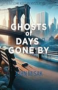 Ghosts of Days Gone By