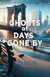 Ghosts of Days Go...